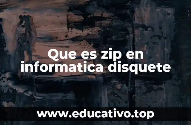 Que es zip en informatica disquete