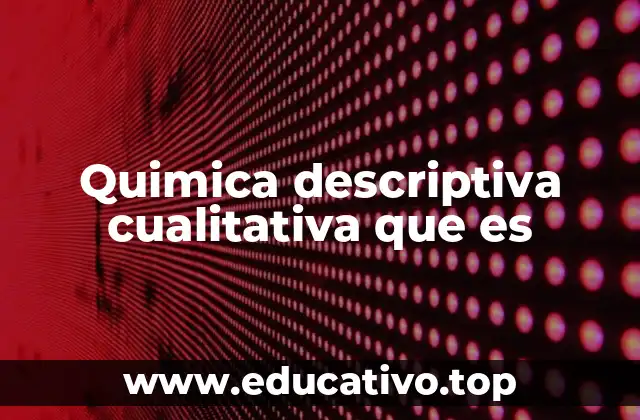 La importancia de las reacciones químicas en la identificación de compuestos