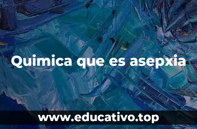 Quimica que es asepxia