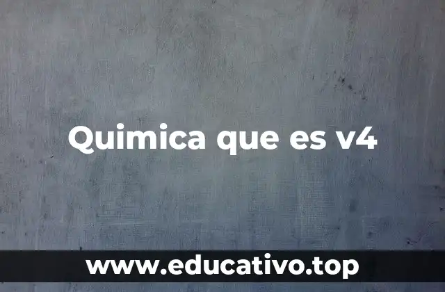 Quimica que es v4