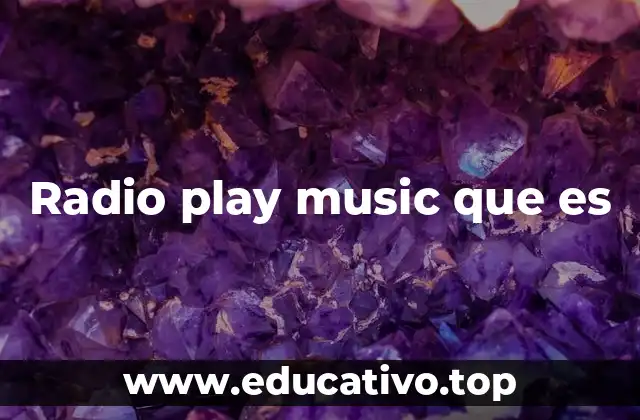 Radio play music que es