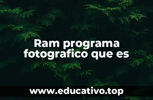Ram programa fotografico que es