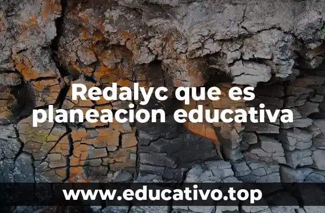 Redalyc que es planeacion educativa