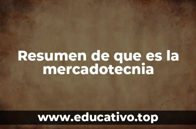 Resumen de que es la mercadotecnia