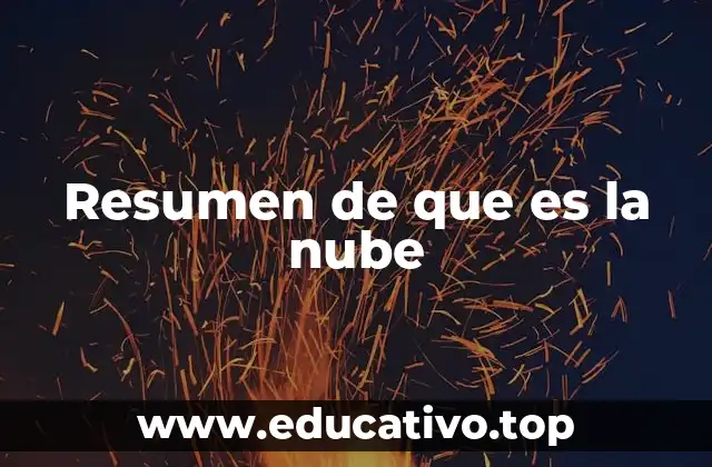 Resumen de que es la nube
