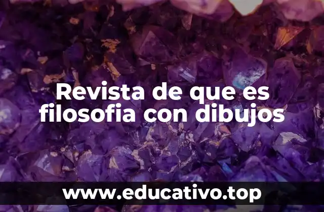 Revista de que es filosofia con dibujos