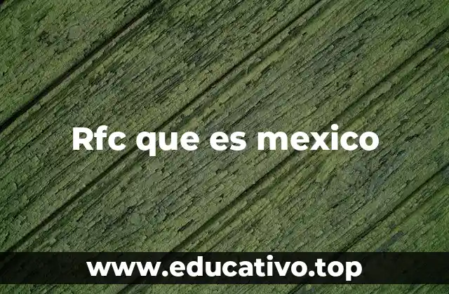 Rfc que es mexico