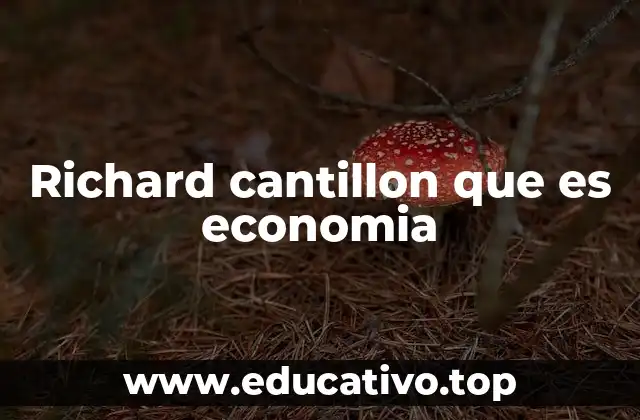 Richard cantillon que es economia