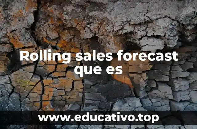 Ventajas del rolling sales forecast en la toma de decisiones