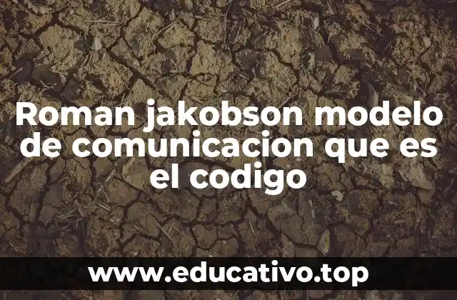 La estructura del modelo de comunicación y sus componentes