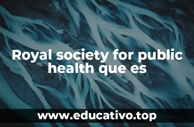 Royal society for public health que es