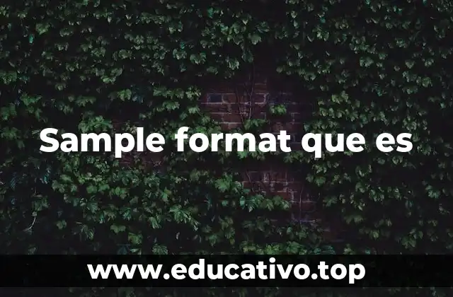 Sample format que es