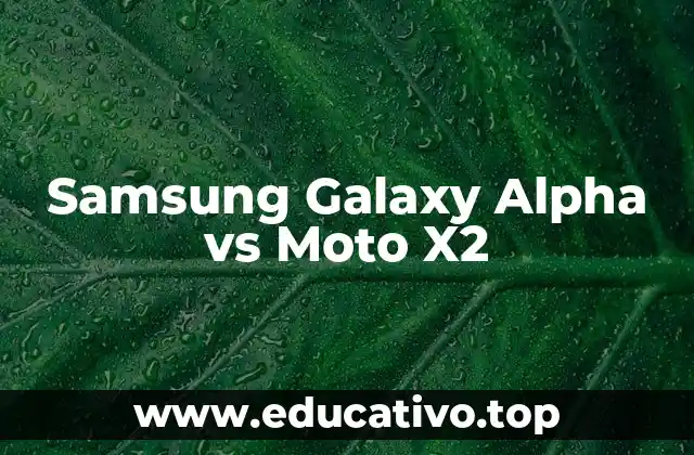 Samsung Galaxy Alpha vs Moto X2