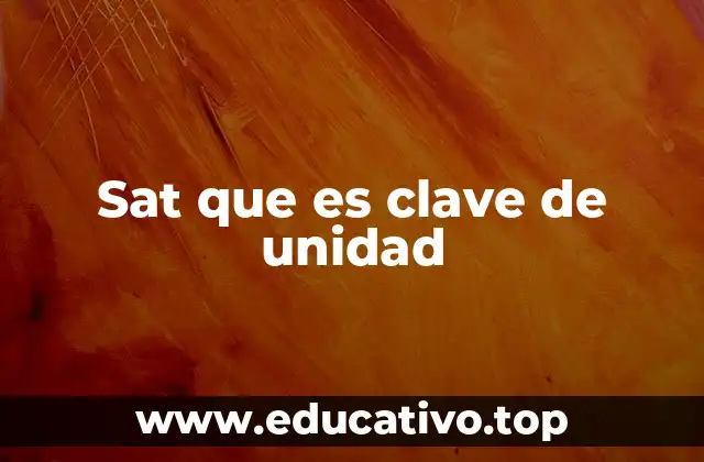 Sat que es clave de unidad