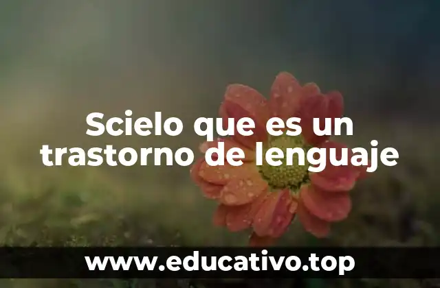 Scielo que es un trastorno de lenguaje