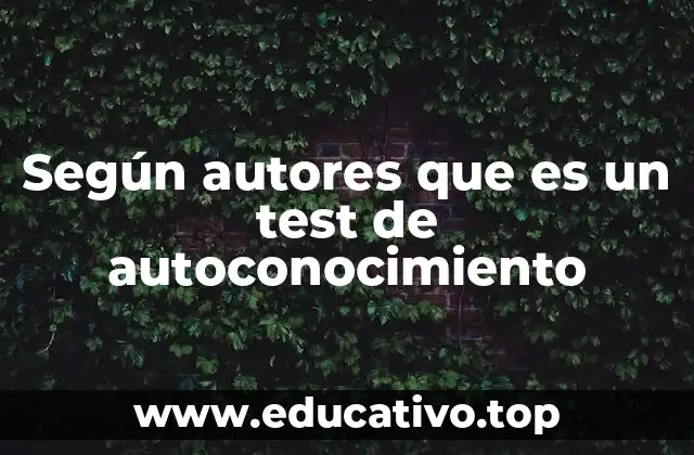 Según autores que es un test de autoconocimiento
