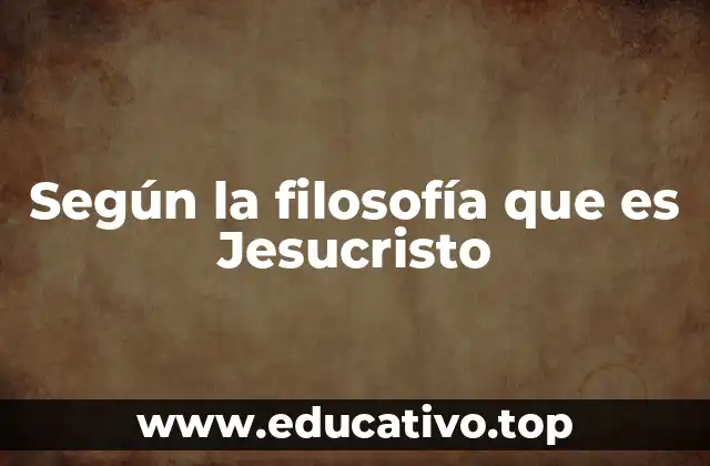 La filosofía de la vida y el mensaje de Jesucristo