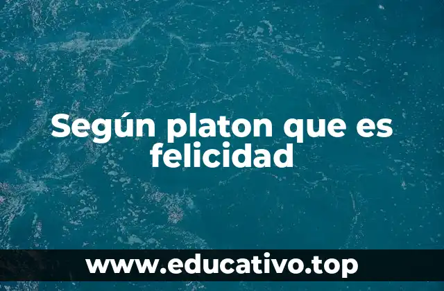 La felicidad como orden interno del alma