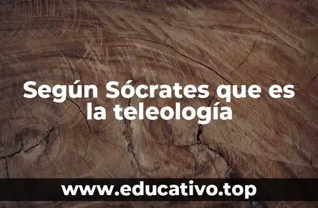 La búsqueda del fin último en el pensamiento socrático