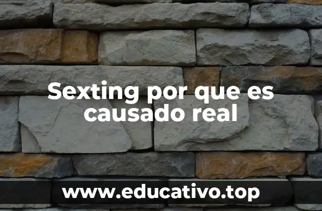 Sexting por que es causado real