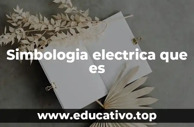Simbologia electrica que es