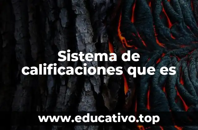 Sistema de calificaciones que es