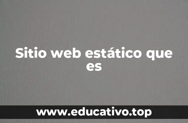 Sitio web estático que es