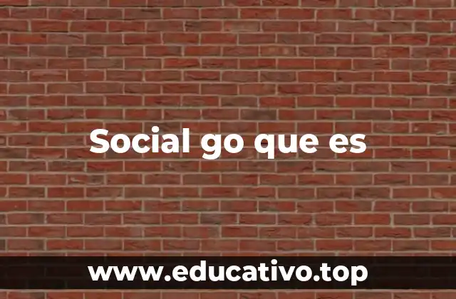 Social go que es