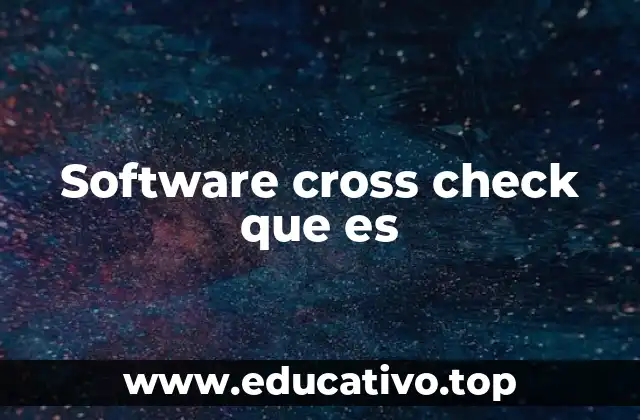 Software cross check que es