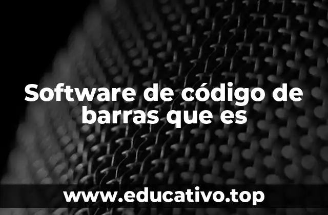 Aplicaciones prácticas del software de código de barras