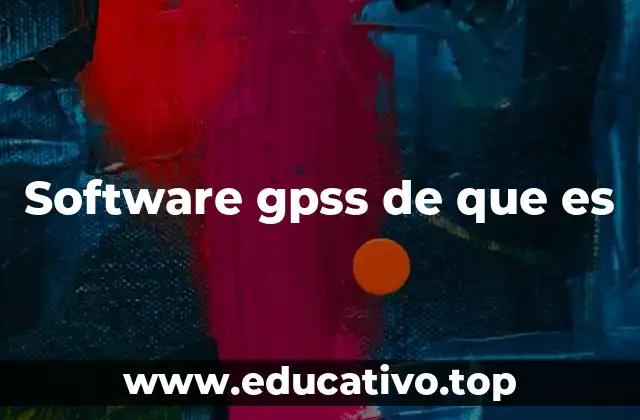 Software gpss de que es