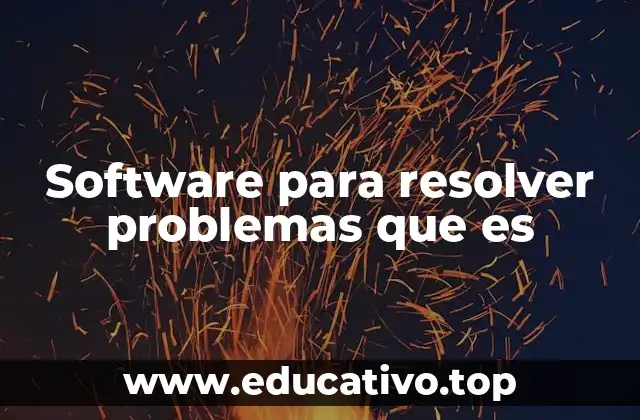 Cómo los softwares abordan los problemas modernos