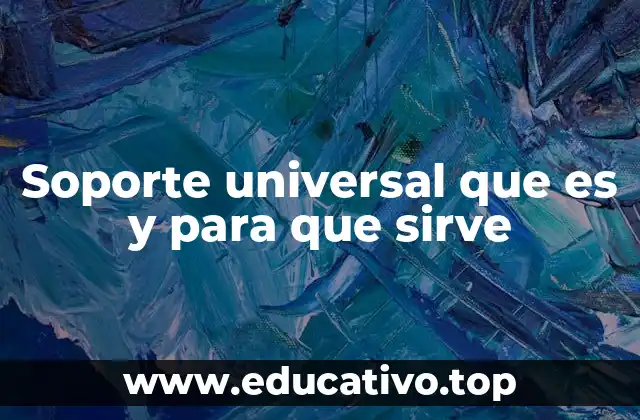 La importancia del soporte universal en la tecnología moderna