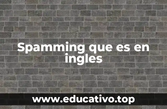 Spamming que es en ingles