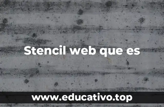 Stencil web que es