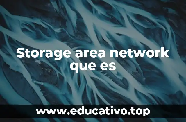 Storage area network que es