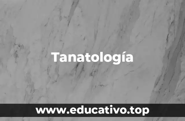 Tanatología