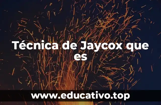 Técnica de Jaycox que es