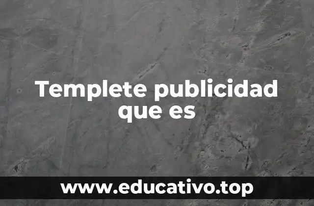 Templete publicidad que es