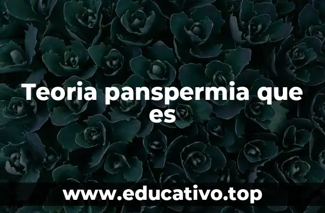 Teoria panspermia que es