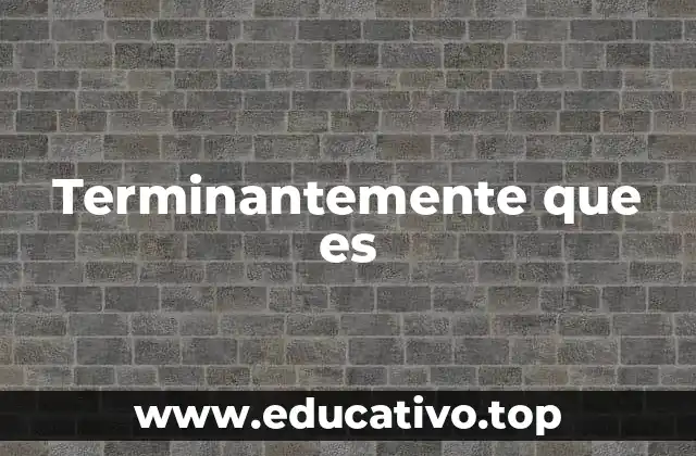 Terminantemente que es