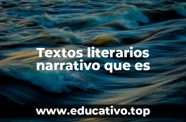 La importancia de la narrativa en la literatura