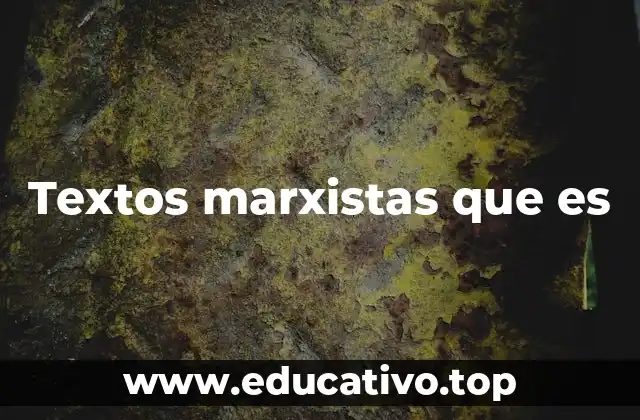 Textos marxistas que es