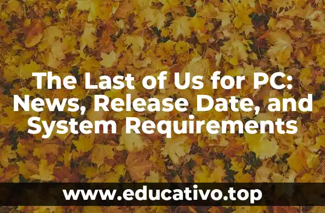 The Last of Us for PC: News, Release Date, and System Requirements