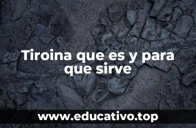 El papel de la tirosina en el equilibrio hormonal