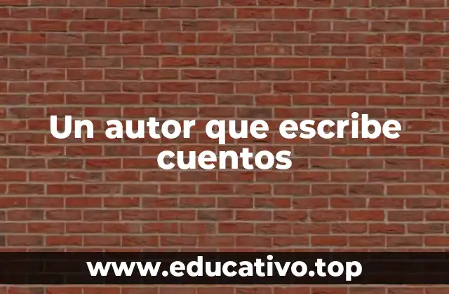 Un autor que escribe cuentos