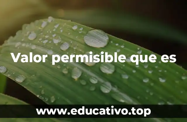 Valor permisible que es