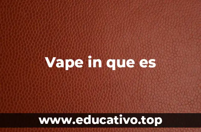 Vape in que es