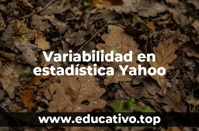 Variabilidad en estadística Yahoo