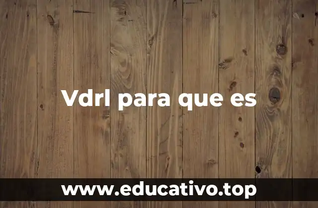 Vdrl para que es